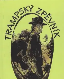 Hudba - noty, spevníky, príručky Trampský zpěvník