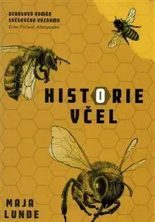 Beletria - ostatné Historie včel - Maja Lunde