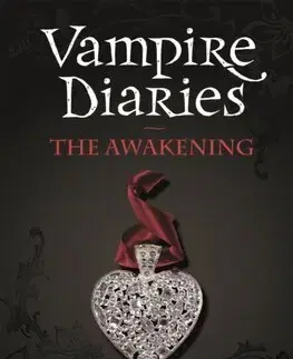 Fantasy, upíri The Vampire Diaries 1: The Awakening - L. J. Shen