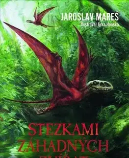 Príroda Stezkami záhadných zvířat - Jaroslav Mareš
