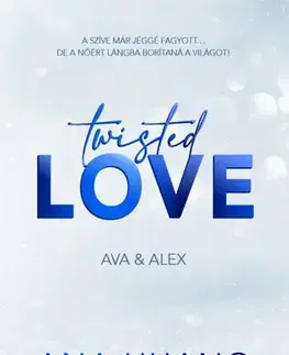 Erotická beletria Twisted Love – Ava & Alex - Ana Huang