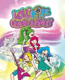 Pre deti a mládež - ostatné Lollipopz – Omalovánky