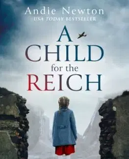 Historické romány A Child for the Reich - Andie Newton