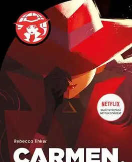Dobrodružstvo, napätie, western Carmen, a mestertolvaj - Rebecca Tinker,Veronika Pulai