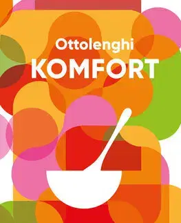 Kuchárky - ostatné Komfort (CZ) - Yotam Ottolenghi,Dagmar Eisenmannová