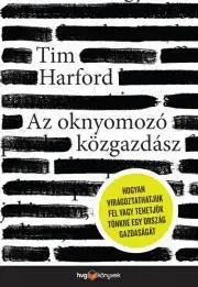 Ekonómia, Ekonomika Az oknyomozó közgazdász - Tim Harford