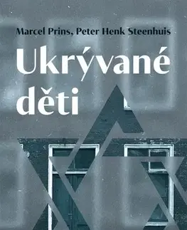Skutočné príbehy Ukrývané děti - Marcel Prins,Peter Henk Steenhuis