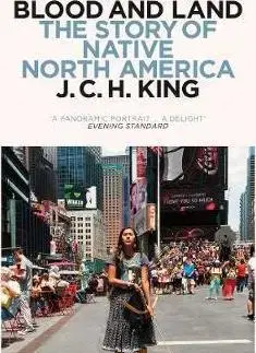 Svetové dejiny, dejiny štátov Blood and Land - J.C.H.King