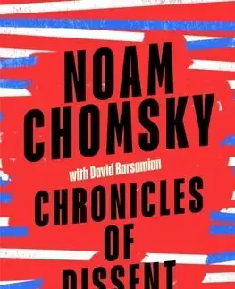 Politológia Chronicles of Dissent - Noam Chomsky
