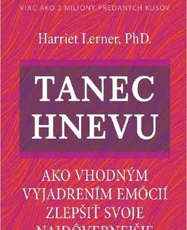 Psychológia, etika Tanec hnevu - Harriet Lernerová
