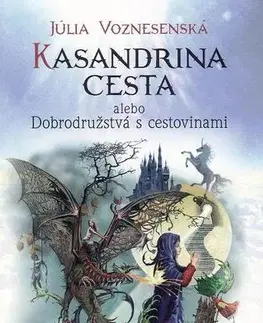 Svetová beletria Kasandrina cesta alebo Dobrodružstvá s cestovinami - Júlia Voznesenská