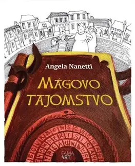 Svetová beletria Mágovo tajomstvo - Angela Nanettiová