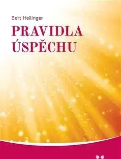 Astrológia, horoskopy, snáre Pravidla úspěchu - Bert Hellinger