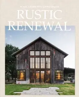 Architektúra Rustic Renewal - David Andreu