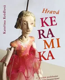 Sklo, Keramika Hravá keramika - Kateřina Krédlová
