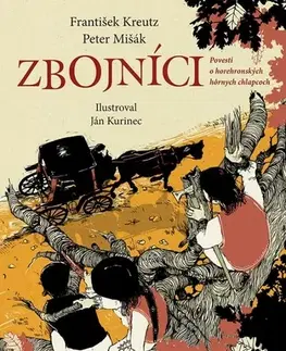 Slovenská beletria Zbojníci - František Kreutz,Peter Mišák,Ján Kurinec