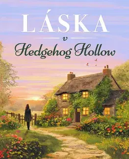 Romantická beletria Láska v Hedgehog Hollow - Jessica Redland,Anna Chelemendiková