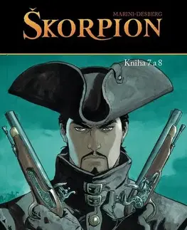 Komiksy Škorpion, Kniha 7 a 8 - Stephen Desberg,Enrico Marini