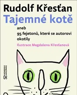 Fejtóny, rozhovory, reportáže Tajemné kotě - Rudolf Křesťan