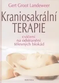 Kresťanstvo Kraniosakrální terapie - LANDEWEER GERT GROOT