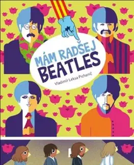 Pre chlapcov Mám radšej Beatles - Vladimír Leksa-Pichanič