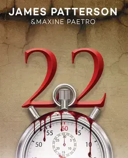 Detektívky, trilery, horory 22 vteřin - James Patterson,Paetro Maxine