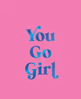 Motivačná literatúra You Go Girl - Summersdale Publishers Ltd