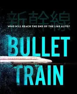 Detektívky, trilery, horory Bullet Train - Kotaro Isaka