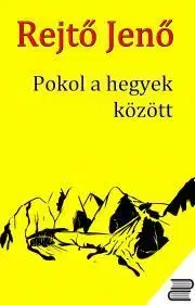 Svetová beletria Pokol a hegyek között - Jenő Rejtő