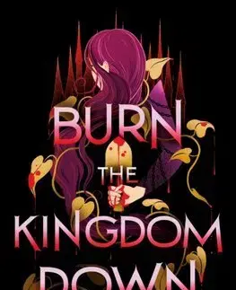 Young adults Burn the Kingdom Down - Addie Thorley