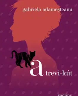Beletria - ostatné A trevi-kút - Gabriela Adamesteanu