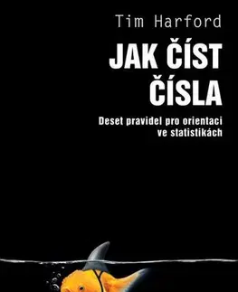 Matematika, logika Jak číst čísla - Tim Harford