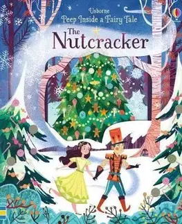 V cudzom jazyku Peep Inside A Fairy Tale The Nutcracker - Anna Milbourne,Karl James Mountford