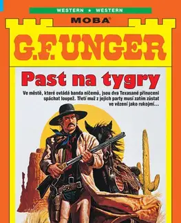 Detektívky, trilery, horory Past na tygry - G. F. Unger