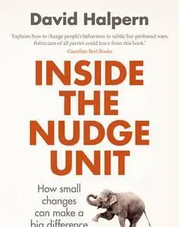 Psychológia, etika Inside the Nudge Unit - David Halpern