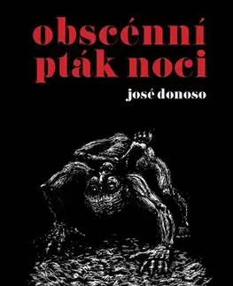 Svetová beletria Obscénní pták noci - José Donoso,Michal Špína