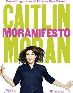Biografie - ostatné Moranifesto - Caitlin Moran