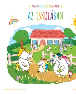 Rozprávky pre malé deti Gaston érzelmei - Az iskolában - Aurélie Chien Chow Chine