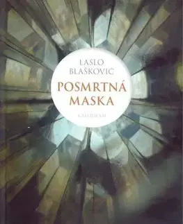 Svetová beletria Posmrtná maska - Laslo Blašković