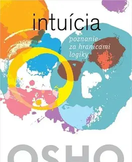 Ezoterika - ostatné Intuícia - OSHO