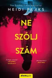 Detektívky, trilery, horory Ne szólj szám - Heidi Perksová