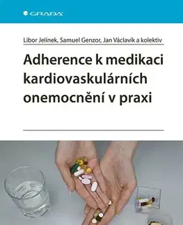 Medicína - ostatné Adherence k medikaci kardiovaskulárních onemocnění v praxi - Libor Jelínek,Samuel Genzor,Jan Václavík,Kolektív autorov