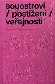 Sociológia, etnológia souostroví /postižení /veřejnosti - Dana Hradcová,Michal Synek