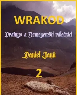 Detektívky, trilery, horory WRAKOD 2 - Drainys a Nemegewští válečníci - Daniel Janů