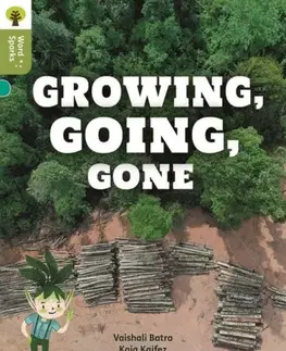 Príprava do školy, pracovné zošity Oxford Reading Tree Word Sparks: Level 7: Growing, Going, Gone - Vaishali Batra