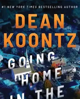 Detektívky, trilery, horory Going Home in the Dark - Dean Koontz