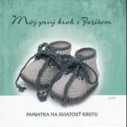 Kresťanstvo Môj prvý krok s Ježišom
