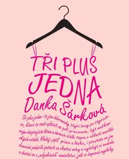 Erotická beletria Tři plus jedna - Danka Šárková