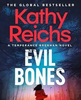 Detektívky, trilery, horory Evil Bones - Kathy Reichs