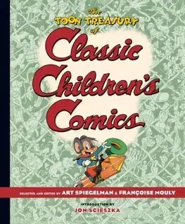 Komiksy The TOON Treasury of Classic Children's Comics - Art Spiegelman,Françoise Mouly